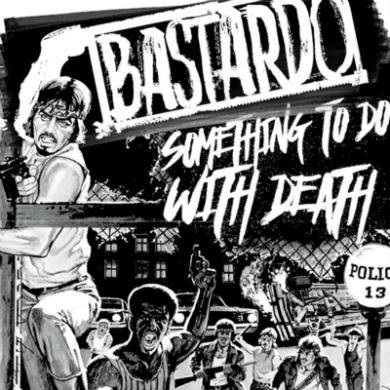 Bastardo (BRA) : Something to Do with Death